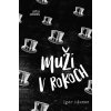 Muži v rokoch - Igor Adamec