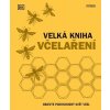 Velká kniha včelaření - Fergus Chadwick