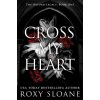 Cross My Heart (Sloane,Roxy)(Brožovaná)