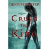 Crush the King - Estep, Jennifer