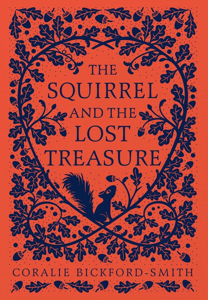 The Squirrel and the Lost Treasure - Coralie Bickford-Smith