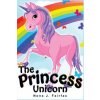 The Princess Unicorn: Children's Books, Kids Books, Bedtime Stories For Kids, Kids Fantasy Book (Unicorns: Kids Fantasy Books) (Nona J Fairfax)(Brožovaná)