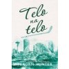 Telo na telo - Hunter Teagan