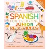 Spanish for Everyone Junior: 5 Words a Day (Brožovaná)