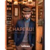 Chapeau!, The ultimate Guide to mens hats - autor neuvedený