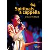 64 Spirituals a cappella