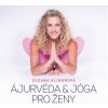Ajurvéda & jóga pro ženy (Zuzana Klingrová)