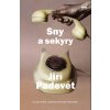 Sny a sekyry - Jiří Padevět