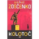 Kolotoč - Michail Zoščenko