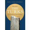 The Turks: The Central Asian Civilization That Bridged the East and the West for Over Two Millennia - volume 1 ()