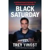Black Saturday - Trey Yingst