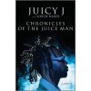 Chronicles of the Juice Man: A Memoir (Soren Baker)(Pevná)