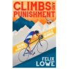 Climbs and Punishment (Lowe Felix)