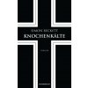 Knochenkälte (Sabine Längsfeld,Karen Witthuhn)(Pevná)