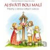 Aj svätí boli malí - Mariola Maassen-Zajaczkowska