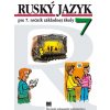 Ruský jazyk pre 7. ročník ZŠ, 4. vyd. - Valentína Glendová