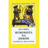 Humorista na dereši - Ján Grexa