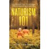 Naturism 101 (Richard A W Betteridge)(Pevná)