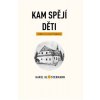 Kam spějí děti