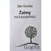 Žalmy na kazateľnici - Ján Grešo