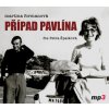Případ Pavlína - Martina Formanová - Čte Petra Špalková