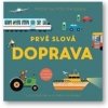 Prvé slová Doprava