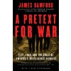 PRETEXT FOR WAR A