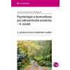 Psychologie a komunikace pro zdravotnické asistenty – 4. ročník - Jarmila Kelnarová, Eva Matějková