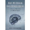 But My Brain Had Other Ideas (Deb Brandon)()