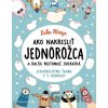 Ako nakresliť jednorožca - Sophie Schrey, Lulu Mayo (ilustrácie)
