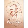 Páter Pio - Krátky príbeh svätca - Gabriele Amorth