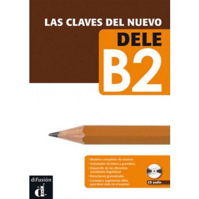 Las claves del nuevo DELE B2 – Libro del al. + CD