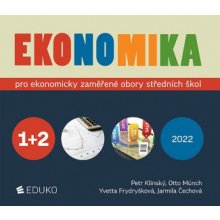 Ekonomika 1+2 pro ekonomicky zaměřené obory SŠ - Petr Klínský, Otto Münch