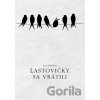 Lastovičky sa vrátili - Anna Borešová