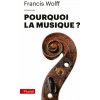 Pourquoi la musique ?