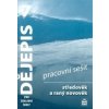 Dějepis 7 pro základní školy Středověk a raný novověk Pracovní sešit - Veronika Válková, František Parkan