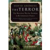 The Terror: The Merciless War for Freedom in Revolutionary France