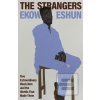 The Strangers (Ekow Eshun)