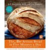 Artisan Bread in Five Minutes a Day (Hertzberg,Jeff,M.D.,Zoe Francois)(Pevná)