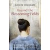 Beyond the Blossoming Fields - Jun`ichi Watanabe