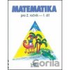 Matematika pro 2. ročník 1. díl - Hana Mikulenková, Josef Molnár