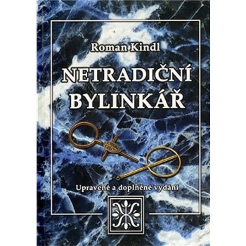 Netradiční bylinkář - Roman Kindl