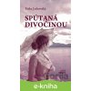 E-kniha Spútaná divočinou - Erika Jarkovská