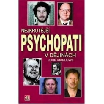 Nejkrutější psychopati v dějinách - John Marlowe