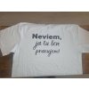 Stymio Tričko „Neviem, ja tu len pracujem!“ Veľkosť: XS Humorné tričko pre dni, keď nemáš odpovede