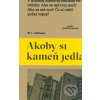 Akoby si kameň jedla - Tochman W. L.