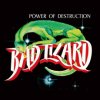 Bad Lizard - Power Of Destruction [CD]
