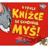Tom & Jerry: V tejto knižke sa schováva myš! - Benjamin Bird (ilustrátor), Benjamin Bird