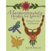 Margaretenspitze Designs for Jewelry