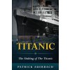 Titanic: The Sinking of The Titanic